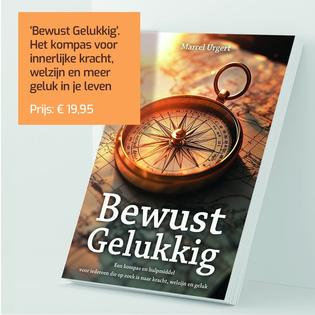 Bewust Gelukkig - Het boek van Marcel Urgert